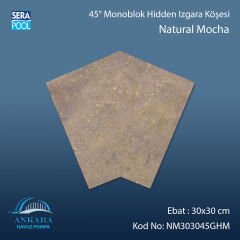 Natural Mocha 30x30 cm 45° Monoblok Hidden Izgara Köşesi