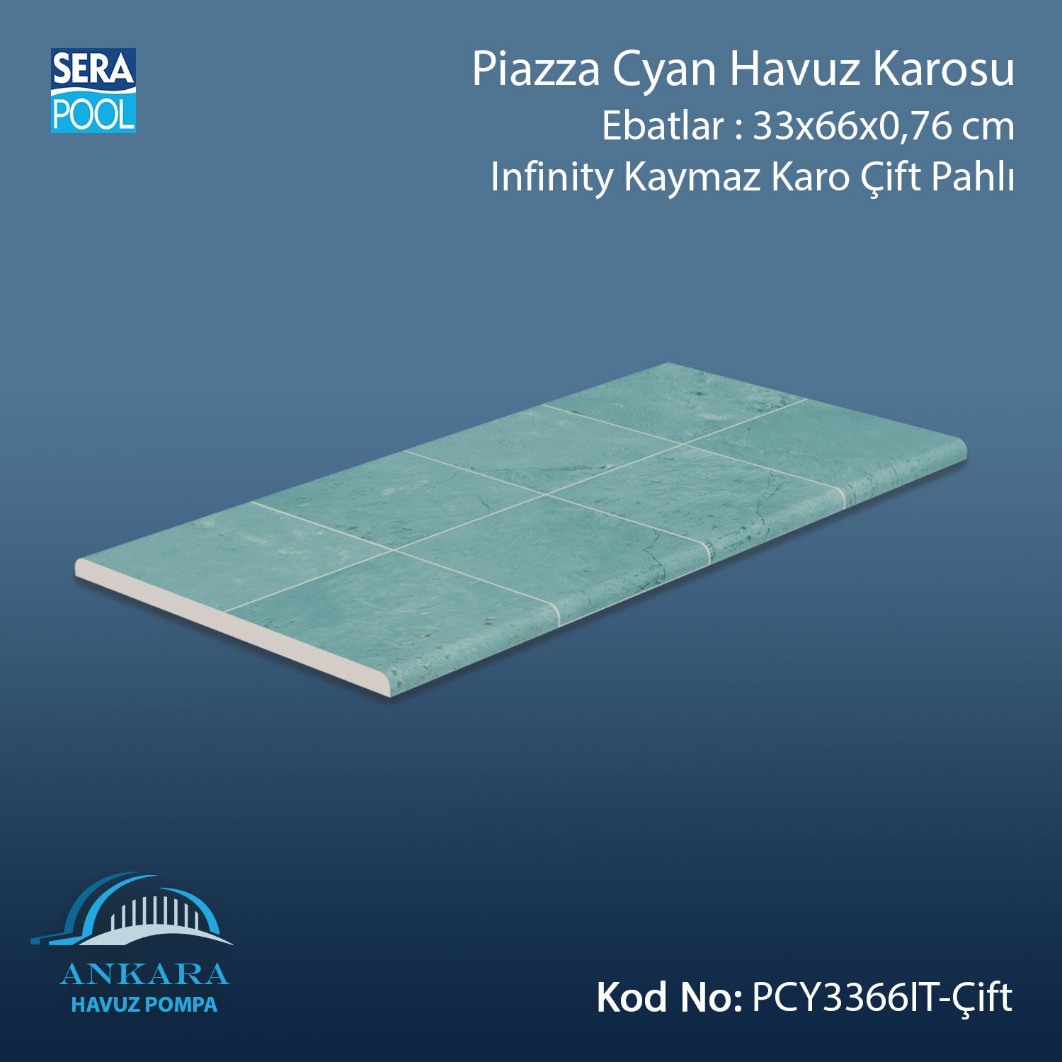 Piazza Cyan 33x66x0,76 cm Infinity Kaymaz Karo Çift Pahlı