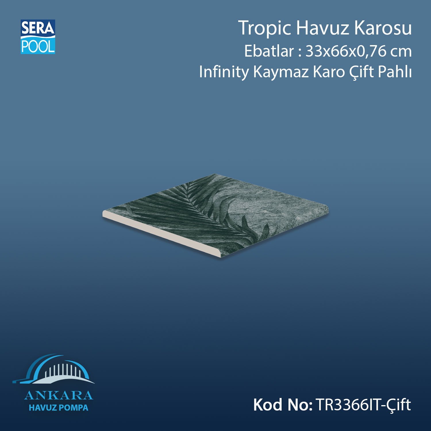 Tropic 33x66x0,76 cm Infinity Kaymaz Karo Çift Pahlı,