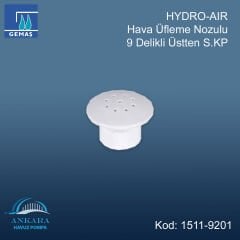 HYDRO-AIR Hava Üfleme Nozulu 9 Delikli Üstten S.KP