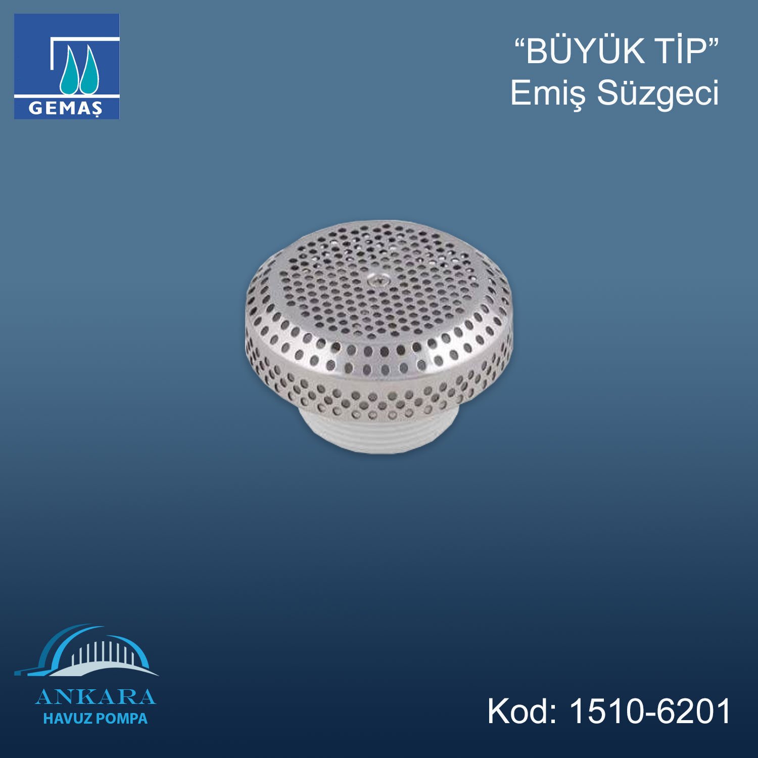 “BÜYÜK TİP” Emiş Süzgeci